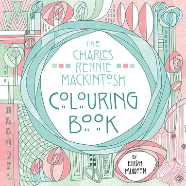Charles Rennie Mackintosh Colouring Book (h�ftad)