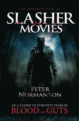 The Mammoth Book of Slasher Movies (hftad)