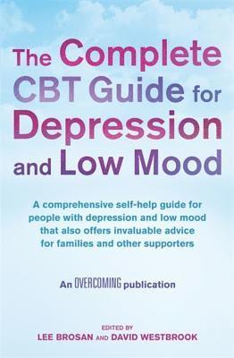 The Complete CBT Guide for Depression and Low Mood (hftad)