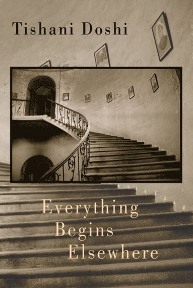 Everything Begins Elsewhere (e-bok)