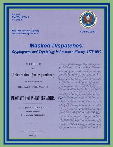 Masked Dispatches (inbunden)