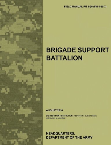 Brigade Support Battalion (häftad)