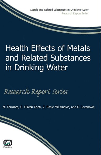 Health Effects of Metals and Related Substances in Drinking Water (h�ftad)