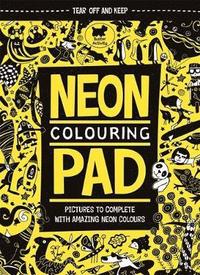 The Neon Colouring Pad (häftad)