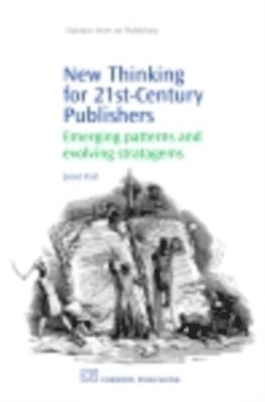 New Thinking for 21st Century Publishers (inbunden)