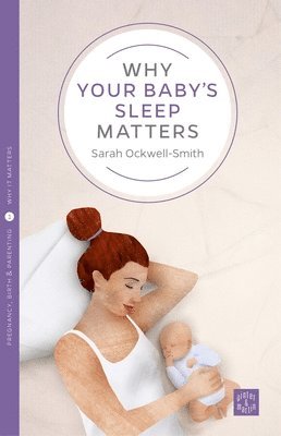 Why Your Baby's Sleep Matters (hftad)