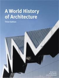A World History of Architecture, Third Edition (häftad)
