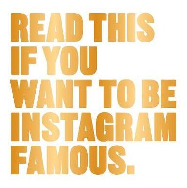 Read This if You Want to Be Instagram Famous (häftad)