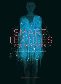 Smart Textiles for Designers (e-bok)