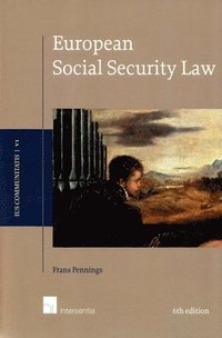 European Social Security Law, 6th edition (hftad)
