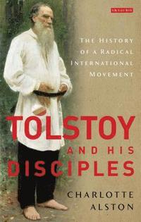 Tolstoy and his Disciples (inbunden)