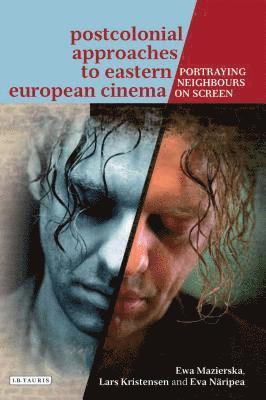Postcolonial Approaches to Eastern European Cinema (inbunden)