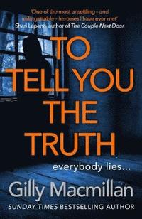 To Tell You the Truth (inbunden)