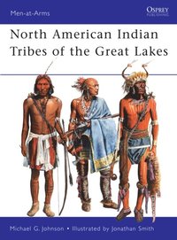 North American Indian Tribes of the Great Lakes (e-bok)
