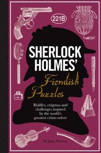 Sherlock Holmes' Fiendish Puzzles (inbunden)