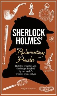 Sherlock Holmes' Rudimentary Puzzles (inbunden)