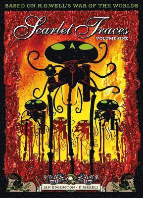 The Complete Scarlet Traces, Volume One (hftad)