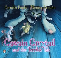 Gawain Greytail and the Terrible Tab (inbunden)