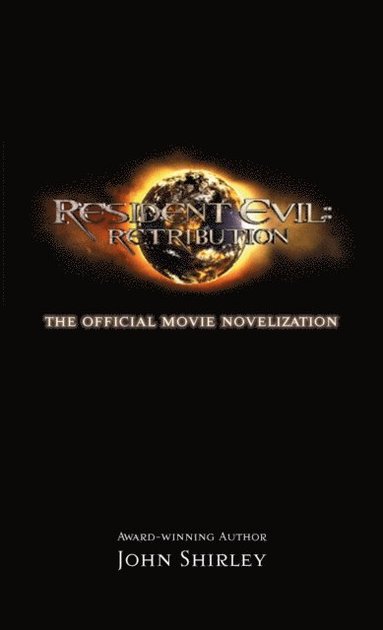 Resident Evil: Retribution - The Official Movie Novelization (hftad)
