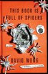 This Book is Full of Spiders: Seriously Dude Don't Touch it