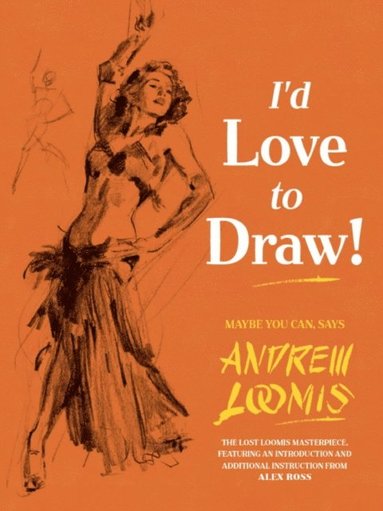 I'd Love to Draw! (häftad)