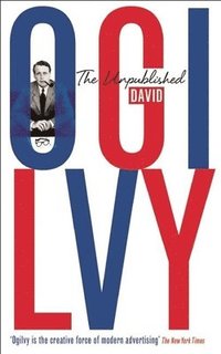 The Unpublished David Ogilvy (hftad)