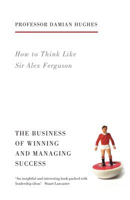 How to Think Like Sir Alex Ferguson (hftad)