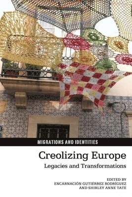Creolizing Europe (inbunden)