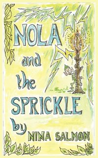 Nola and the Sprickle (hftad)