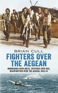 Fighters Over the Aegean (inbunden)