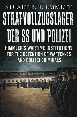 Strafvollzugslager der SS und Polizei (inbunden)
