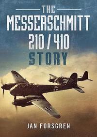 Messerschmitt 210 410 Story (inbunden)