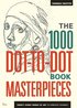 1000 Dot-to-Dot Book: Masterpieces