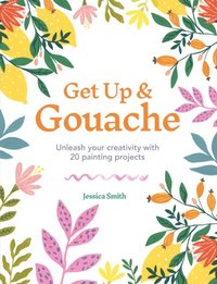 Get Up & Gouache (e-bok)