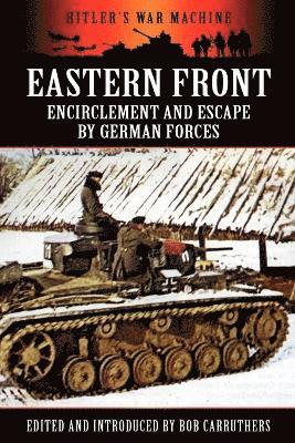 Eastern Front: Encirclement and Escape by German Forces (hftad)