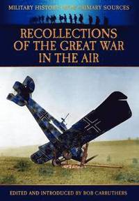 Recollections of the Great War in the Air (inbunden)