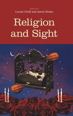 Religion and Sight (inbunden)