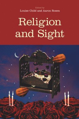 Religion and Sight (inbunden)