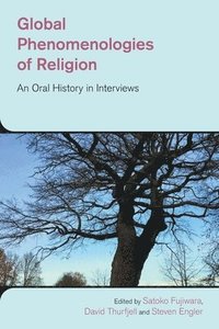 Global Phenomenologies of Religion (häftad)