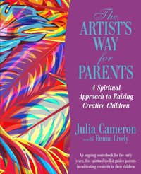 The Artist's Way for Parents (hftad)