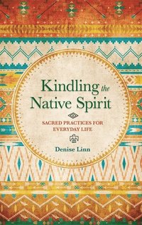 Kindling the Native Spirit (hftad)