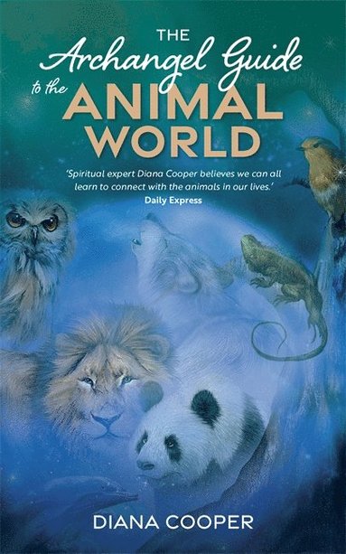Archangel Guide to the Animal World (häftad)