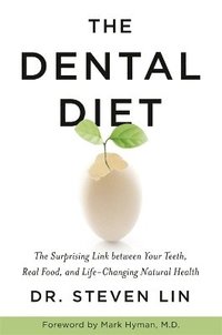 The Dental Diet (häftad)
