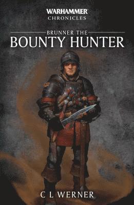Brunner the Bounty Hunter (inbunden)