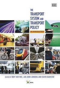 The Transport System and Transport Policy (häftad)