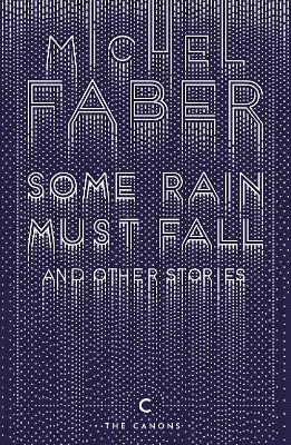 Some Rain Must Fall And Other Stories (hftad)
