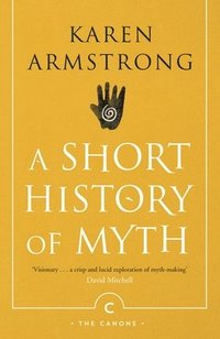 A Short History Of Myth (häftad)