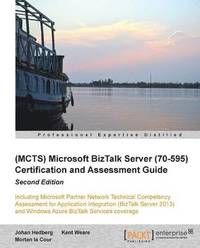 (MCTS) Microsoft BizTalk Server 2010 (70-595) Certification Guide () (häftad)