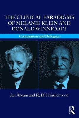 The Clinical Paradigms of Melanie Klein and Donald Winnicott (hftad)