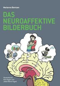 Das Neuroaffektive Bilderbuch (inbunden)